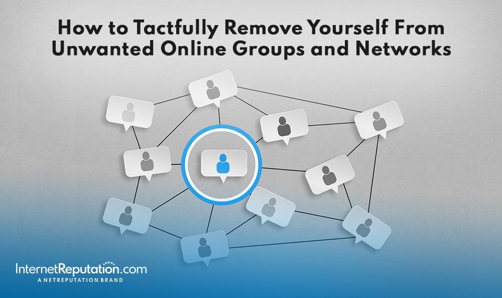 Strategies for disengaging from unwanted online groups and social networks.