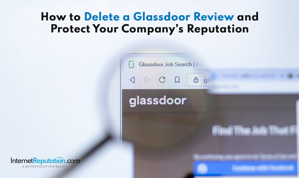 A magnifying glass focuses on the word "glassdoor" on a computer screen. Above, text reads "How to Delete a Glassdoor Review and Protect Your Company’s Reputation," with a logo for InternetReputation.com at the bottom left.