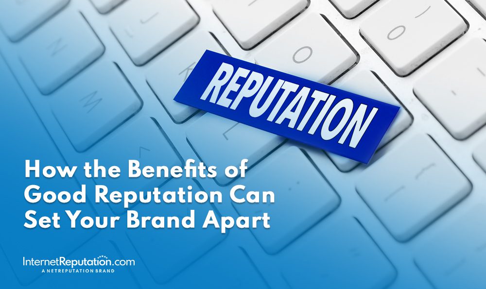 A keyboard with a blue key labeled "Reputation" takes the place of the "Enter" key. Below, it reads: "Discover how the benefits of good reputation can set your brand apart." The InternetReputation.com logo sits in the bottom left corner.