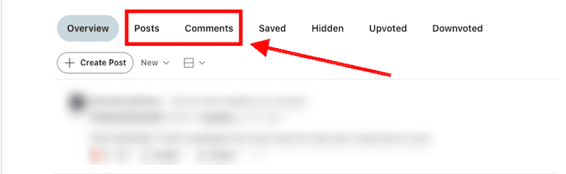 Screenshot of a user profile interface highlighting "Posts" and "Comments" sections with a red arrow. Other visible tabs include Saved, Hidden, Upvoted, and Downvoted. Options to create a new post are also present, ensuring you can easily manage content if a Reddit post is removed.