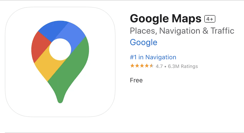 Google Maps app download page showing the app icon, which is a colorful map pin with blue, green, red, and yellow sections. It is rated 4.7 stars based on 6.3 million ratings and listed as #1 in Navigation. The app is free and for ages 4+.