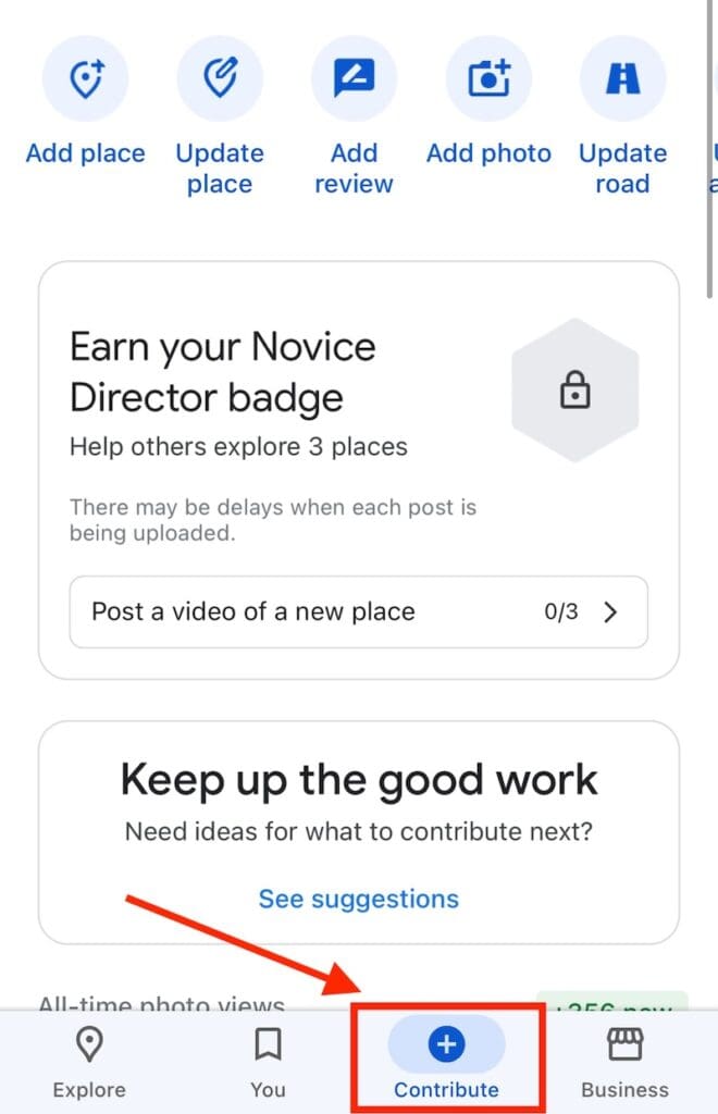 Screenshot of a mobile app interface showing a progress screen for earning a "Novice Director" badge. Includes options to add places, update places, and post a video. An arrow points to a "Contribute" button at the bottom.