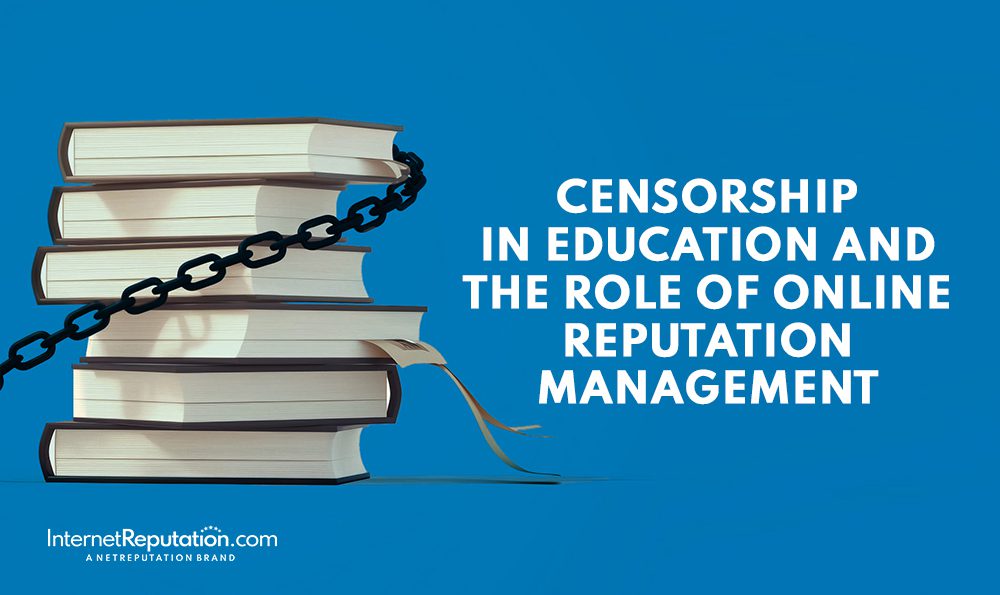 A stack of books is chained together on a blue background. Text reads: "Exploring Censorship in Education and the Role of Online Reputation Management." The bottom left has a logo: "InternetReputation.com, an ETERPRETATION brand.