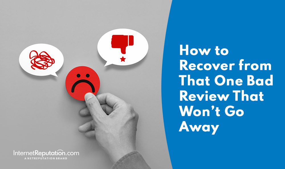 A hand grasps a red circle with a sad face, flanked by a thought bubble scribble and another with a thumbs-down icon. The text reads, "How to Recover from That One Bad Review That Won’t Go Away.