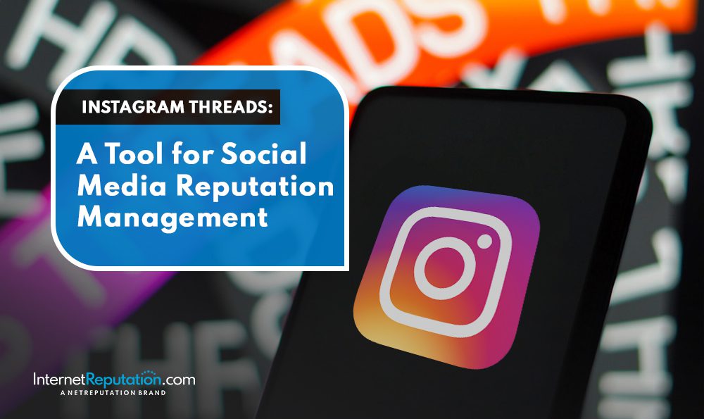 A smartphone displays the Instagram Threads logo against a blurred backdrop of the app on screen. Text reads, "Instagram Threads: Harnessing Reputation in Social Media Management.